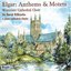 Elgar: Anthems & Motets
