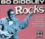 Rocks: Bo Diddley
