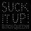 Suck It Up! By Bitch Queens (2012-10-16)