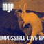 Impossible Love Ep