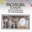 Pachelbel Kanon And Other Hits Of The Baroque