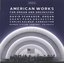 American Works for Organ and Orchestra