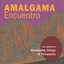 Encuentro by Amalgama (2011-01-01)