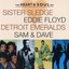 The Heart & Soul of Sister Sledge, Eddie Floyd, Detroit Emeralds, Sam & Dave