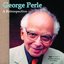 George Perle Retrospective