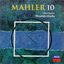 Mahler: Symphony no 10 / Chailly, RSO Berlin