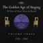 The Golden Age of Singing: Vol. 3 1920-1930