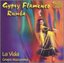 Gypsy Flamenco Rumba: La Vida