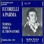 Franco Corelli A Parma Vol. 1 (Norma, Tosca, Il Trovatore) (Parma 1961-1971)