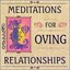 Meditations for Loving Relationships