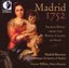 Madrid 1752: Sacred Music from the Royal Chapel of Spain