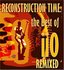 Reconstruction Time: Best of Iio Remixed