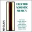 Electro Acoustic Music V
