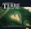 Musique de la Terre Vue Du Ciel: Earth From Above (Special Edition)