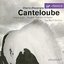 Canteloube: Songs of the Auvergne; Chants d'Auvergne
