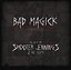 Bad Magick: The Best of Shooter Jennings & 357's