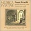 Franz Berwald : Piano Trios in E flat Major (No. 1) & D Minor (No. 3) & Piano Quintet in C Minor