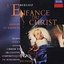 Berlioz - L'Enfance du Christ · La Belle voyageuse · Chant sacré / S. Graham · Le Roux · Ainsley · Cokorinos · Wentzel · Get · Bellaau - Mentzer - Dutoit