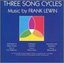 Three Song Cycles: Music by Frank Lewin