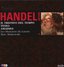 George Frideric Handel: Il Trionfo del Tempo e del Disinganno; Teseo; Amadigi di Gaula