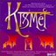 Kismet (Highlights From 1989 London Studio Cast)