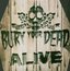 Bury Your Dead: Alive