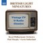British Light Miniatures: Vintage TV & Radio Classics