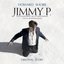 Jimmy P. - Original Motion Picture