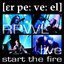 Live: Start the Fire