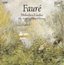 Faure: Melodies/Lieder/Songs (complete)
