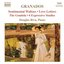 Granados: Piano Music Vol. 7 - Sentimental Waltzes; Love Letters; The Gondola; 6 Expressive Studies