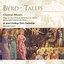 Byrd / Tallis: Choral Music