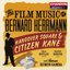 The Film Music of Bernard Herrmann - Hangover Square & Citizen Kane