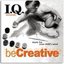 I.Q. Music: Be Creative
