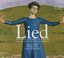 Lied - A journey into the heart of Romantic Germany (3 CD Set) - Lieder by Schumann, Schubert, Beethoven, Brahms, Korngold & Dvorak