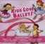 Kids Love Ballet!