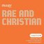 Mixer Presents Rae & Christian: Rewind