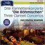 3 Clarinet Concertos: Die Böhmischen