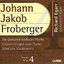Johann Jakob Froberger: The Complete Keyboard Works, Volume 4