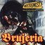 Brujeria - Mextremist! Greatest Hits