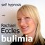 Bulimia: Overcome it, Self Hypnosis, Hypnotherapy CD