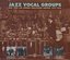 Jazz Vocal Groups 1927-1944