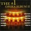 The #1 Opera Album II