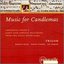 Music for Candlemas: Gregorian Chants & Polyphony