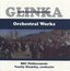 Glinka: Capriccio; Overtures; Souvenir; Symphony; Kamarinskaya; Valse-Fantasisie