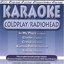 Karaoke: Coldplay & Radiohead
