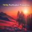 741Hz Purification Frequency (CD, Solfeggio Frequency)