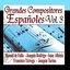 Grandes Compositores Españoles Vol.3