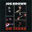 Joe Brown Live