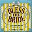 Bless the Bride [Original London Cast]